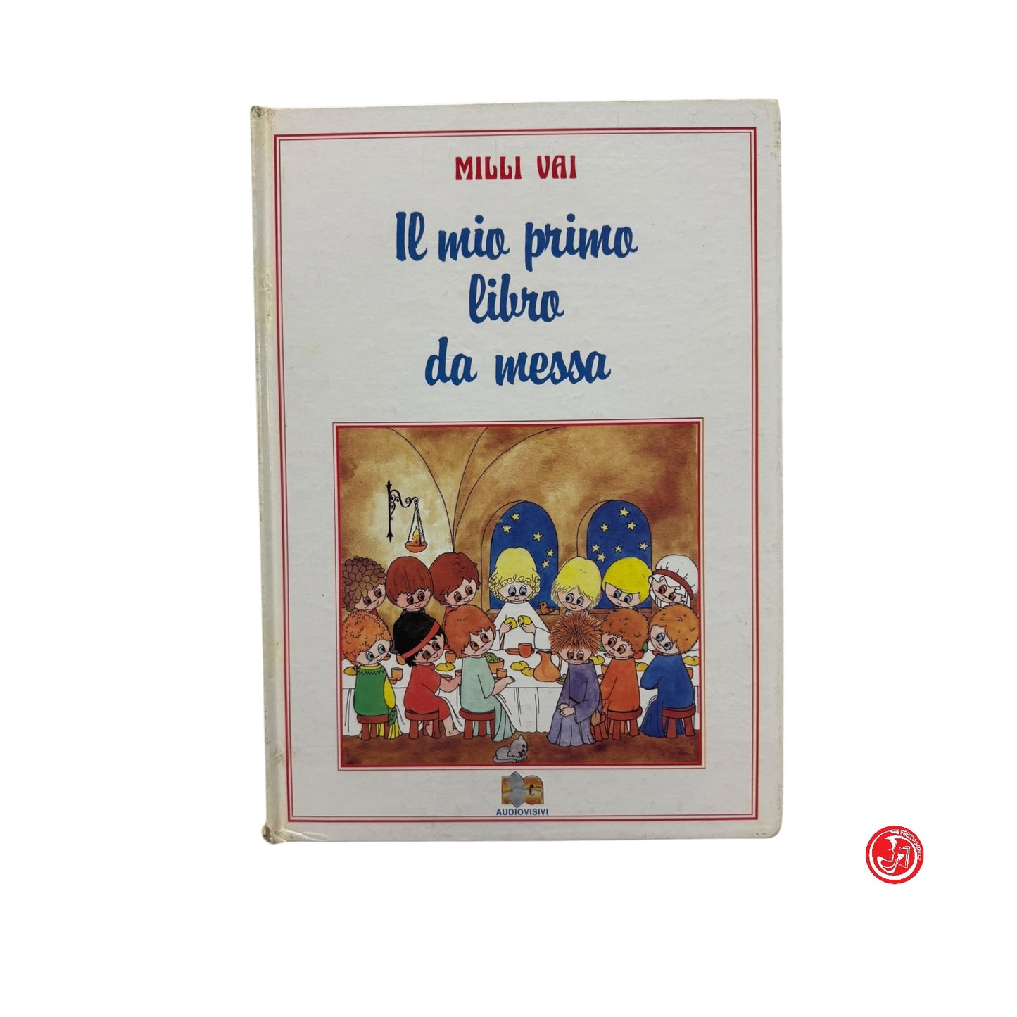 Ragazzi - M. Vai - Il mio primo libro da messa