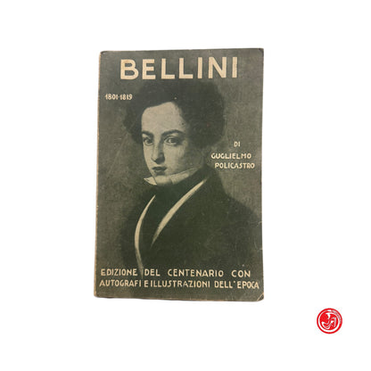 Saggio biografico - G. Policastro - Bellini (1801-1819) - Catania 1935