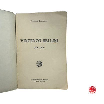 Saggio biografico - G. Policastro - Bellini (1801-1819) - Catania 1935