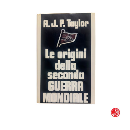 Saggio storico - R. J. P. Taylor - Le origini della seconda guerra mondiale