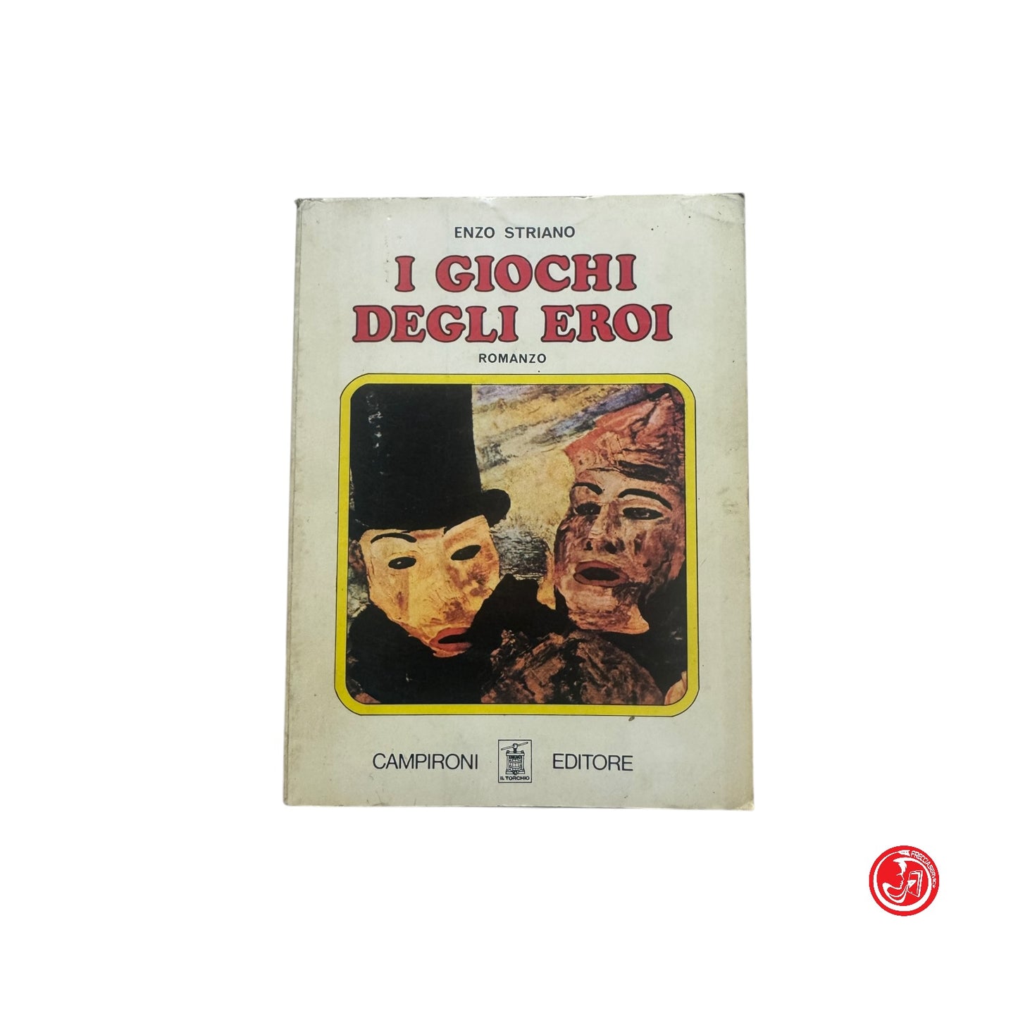 Romanzo storico - E. Striano - I giochi degli eroi