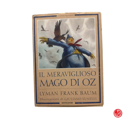 Ragazzi - Lyman Frank Baum - Il meraviglioso Mago di Oz