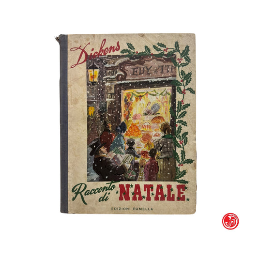 Ragazzi - Dickhens - Racconto di Natale Tipografia Torinese 1950