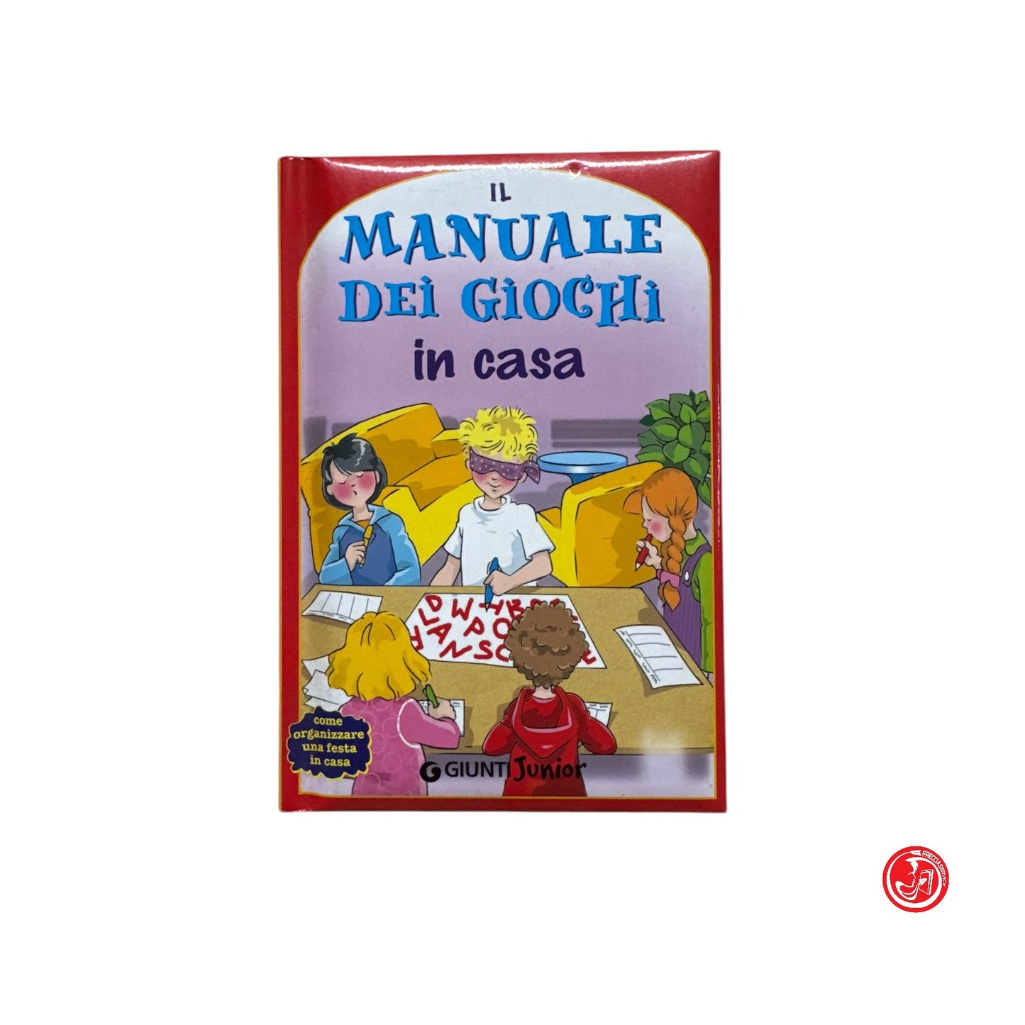 Ragazzi - Il manuale dei giochi in casa