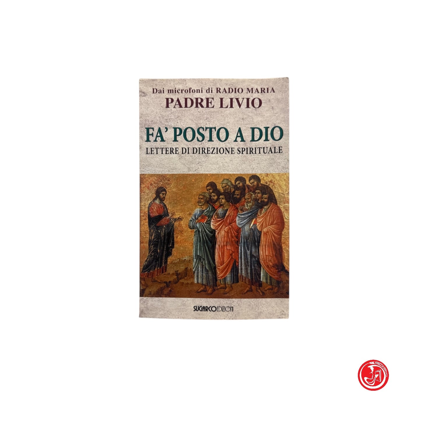 Religione - Padre Livio - Fa' posto a Dio