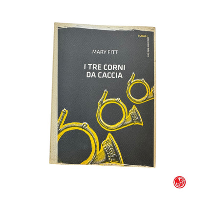 Giallo - Mary Fitt - I tre corni da caccia