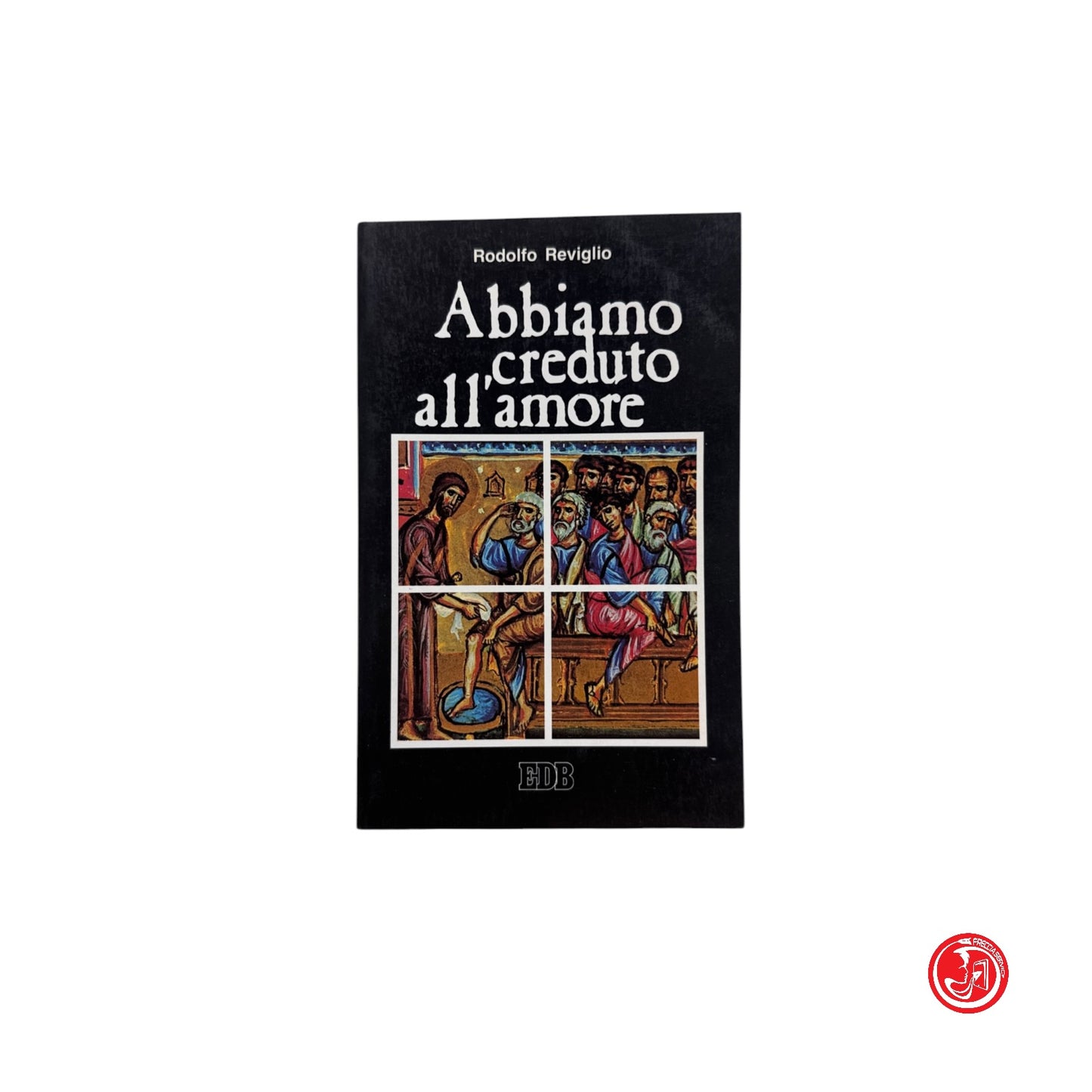 Religione - R. Reviglio - Abbiamo creduto all'amore