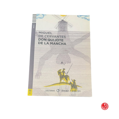 Grandi classici - Miguel De Cervantes - Don Quijote de la Mancha