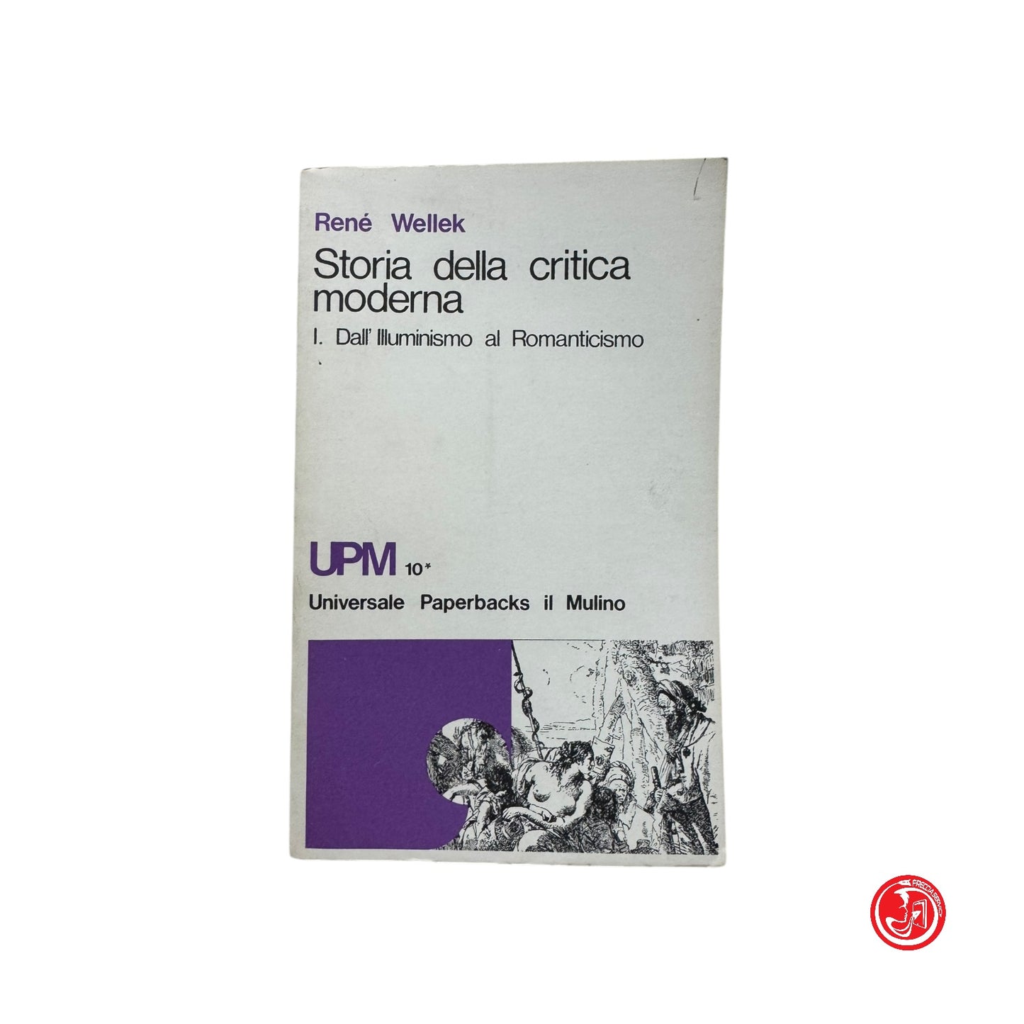 R. Wellek - Storia della critica moderna - volume I