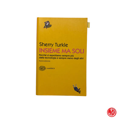 Saggio - S. Turkle - Insieme ma soli