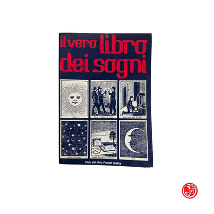Il vero libro dei sogni ossia l'eco della fortuna - nuova edizione composta sul