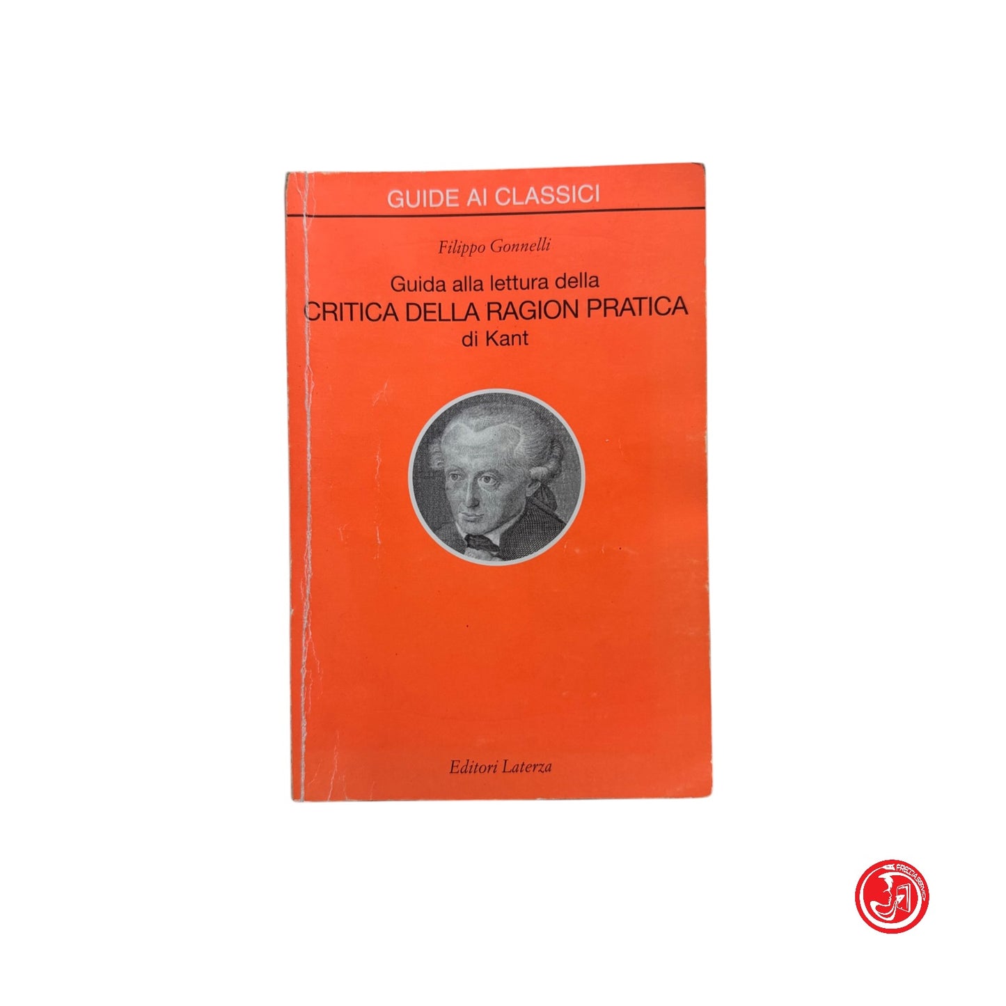 Filosofia - F. Gonnelli - Guida alla lettura della critica della ragion pratica