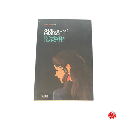 Narrativa - Guillame Musso - La ragazza e la notte