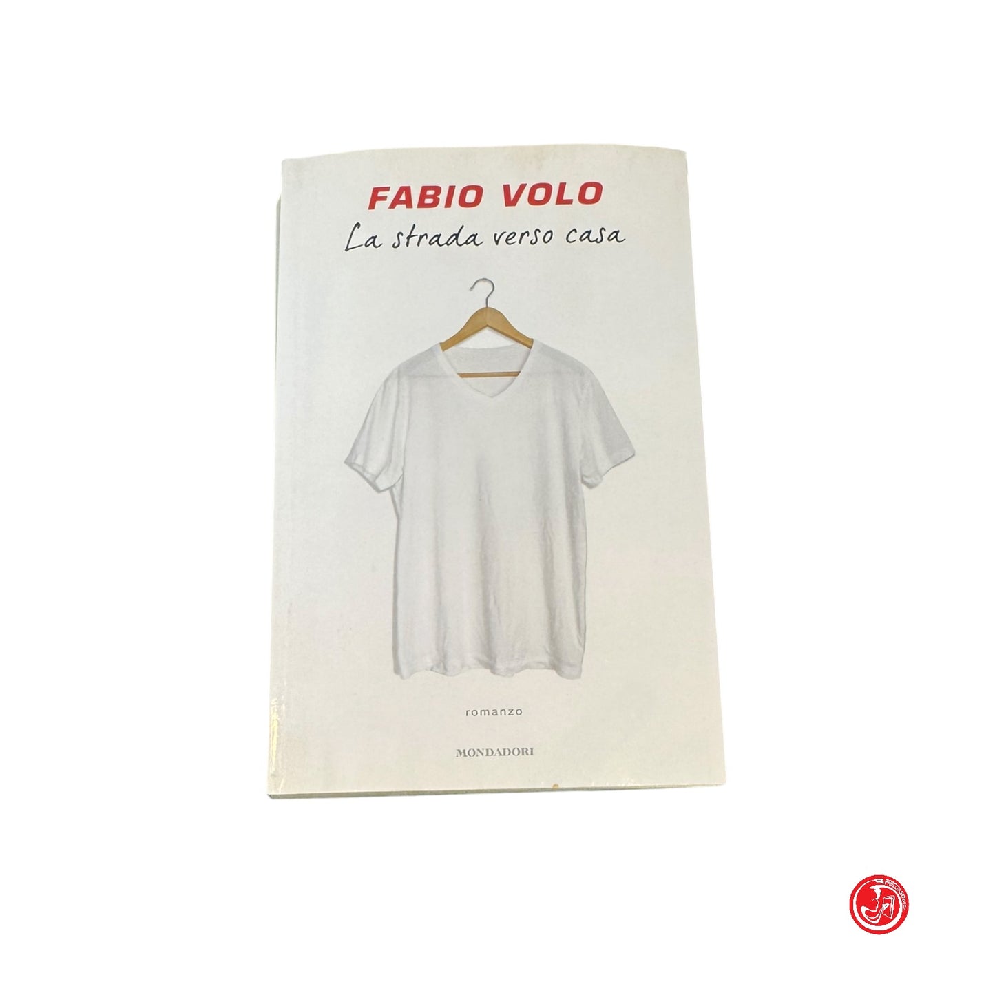 Narrativa - Fabio Volo - La strada verso casa