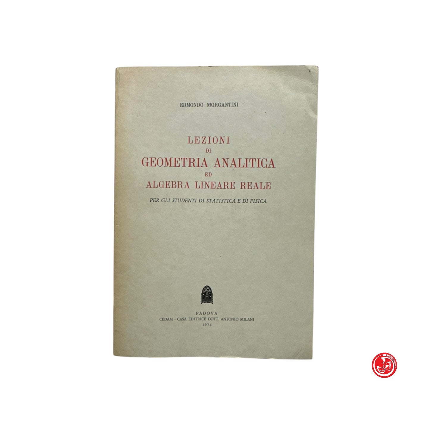 Matematica - Lezioni di geometria analitica ed algebra lineare reale