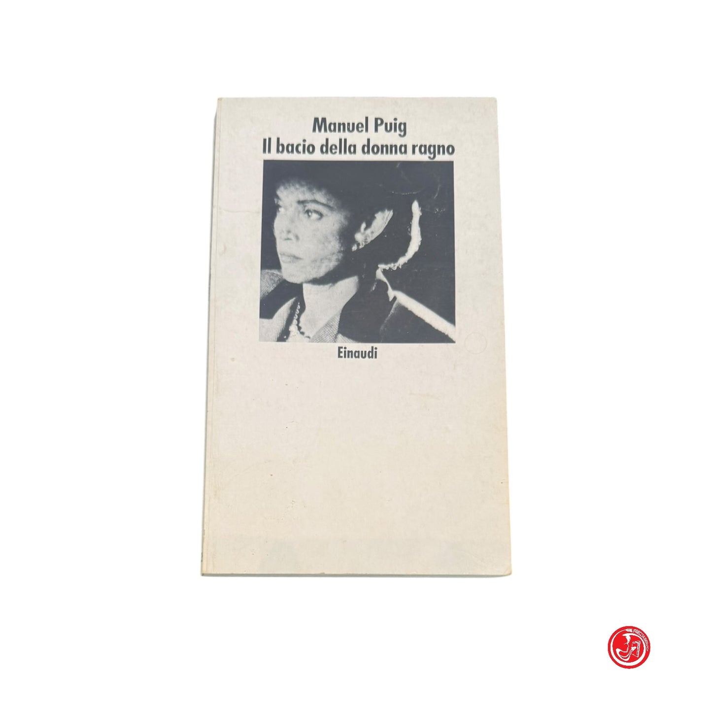 Narrativa - M. Puig - Il bacio della donna ragno