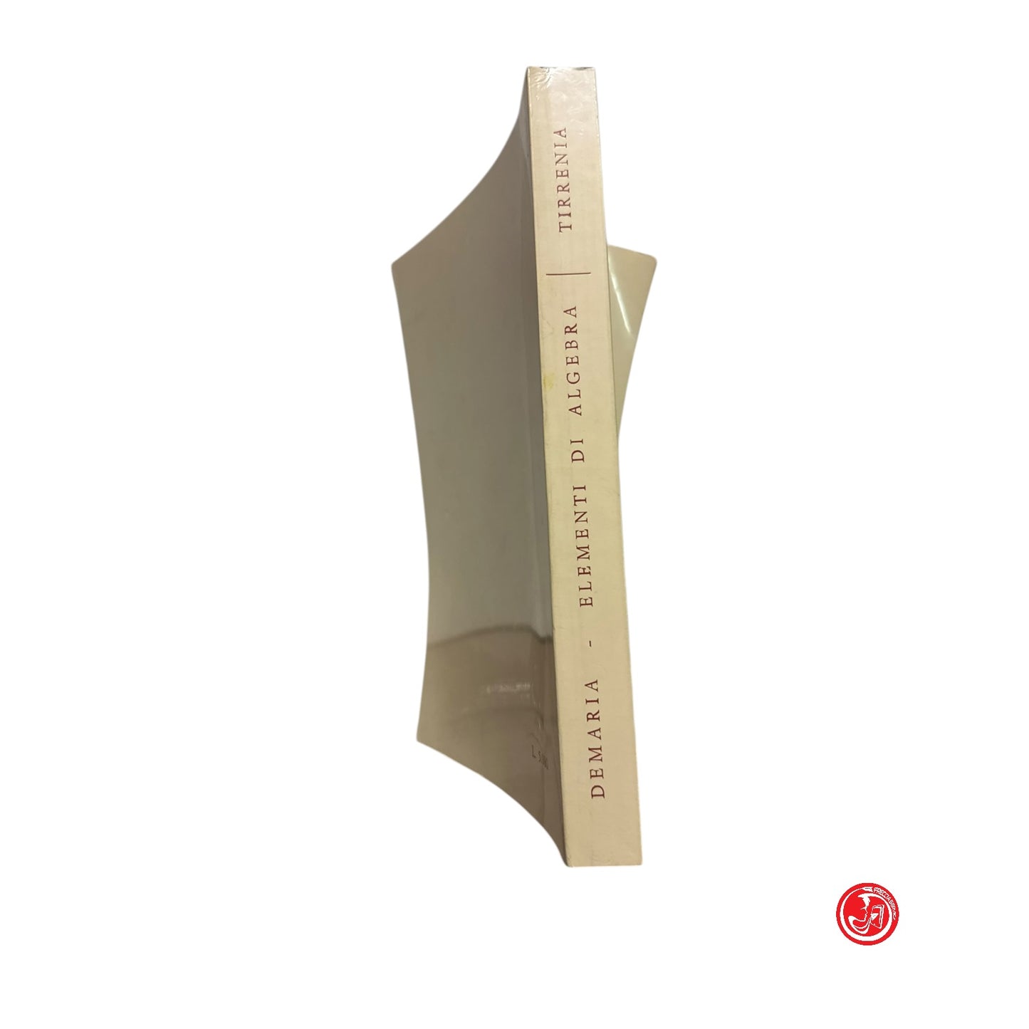 Matematica - D. C. Demaria - Elementi di algebra - Torino, 1971