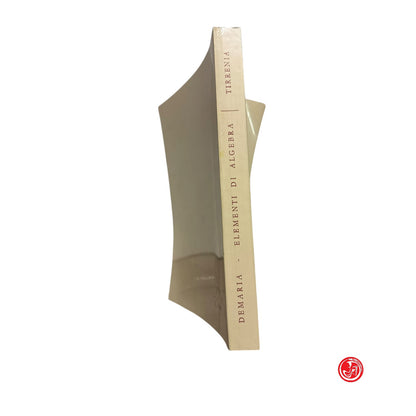 Matematica - D. C. Demaria - Elementi di algebra - Torino, 1971