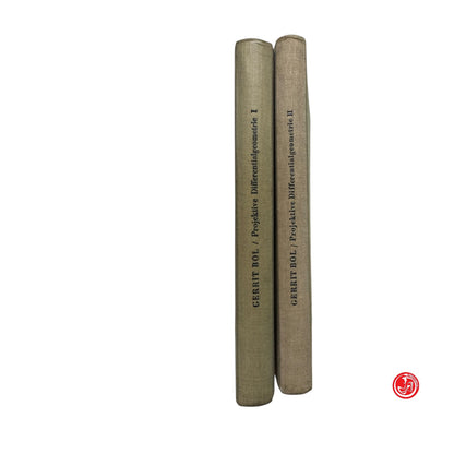 Matematica - Gerrit Bol - Projektive differential-geometrie - Vol. 1 e 2