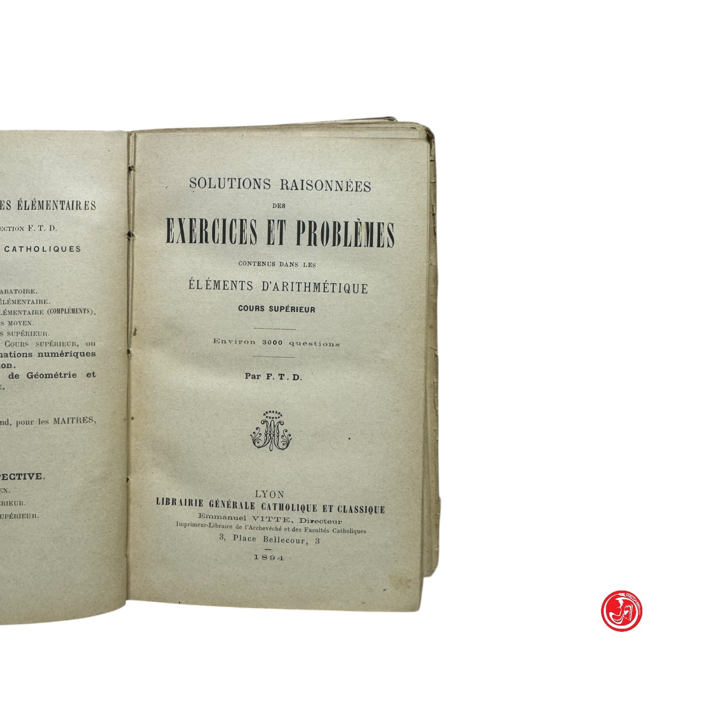 Libri antichi - Solutions raisonnees des Exercices et problemes, 1894
