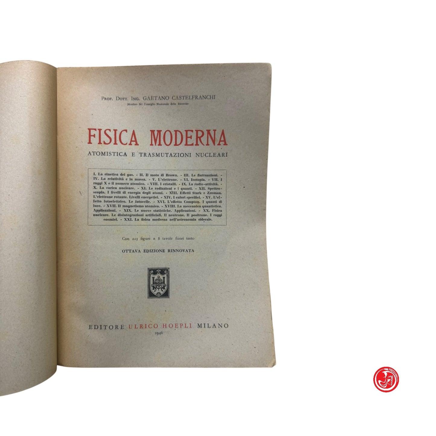 Matematica - G. Castelfranchi - Fisica moderna atomistica e trasmutazioni nuclea
