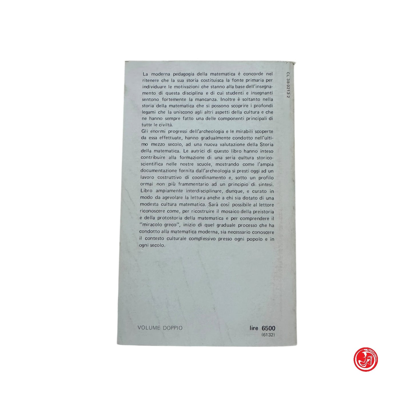 Matematica - La matematica delle civiltà arcaiche - Egitto, Mesopotamia, Grecia