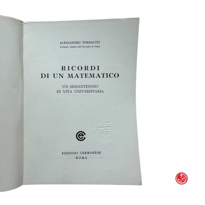 Matematica - Terracini - Ricordi di un matematico - un sessantennio di vita univ