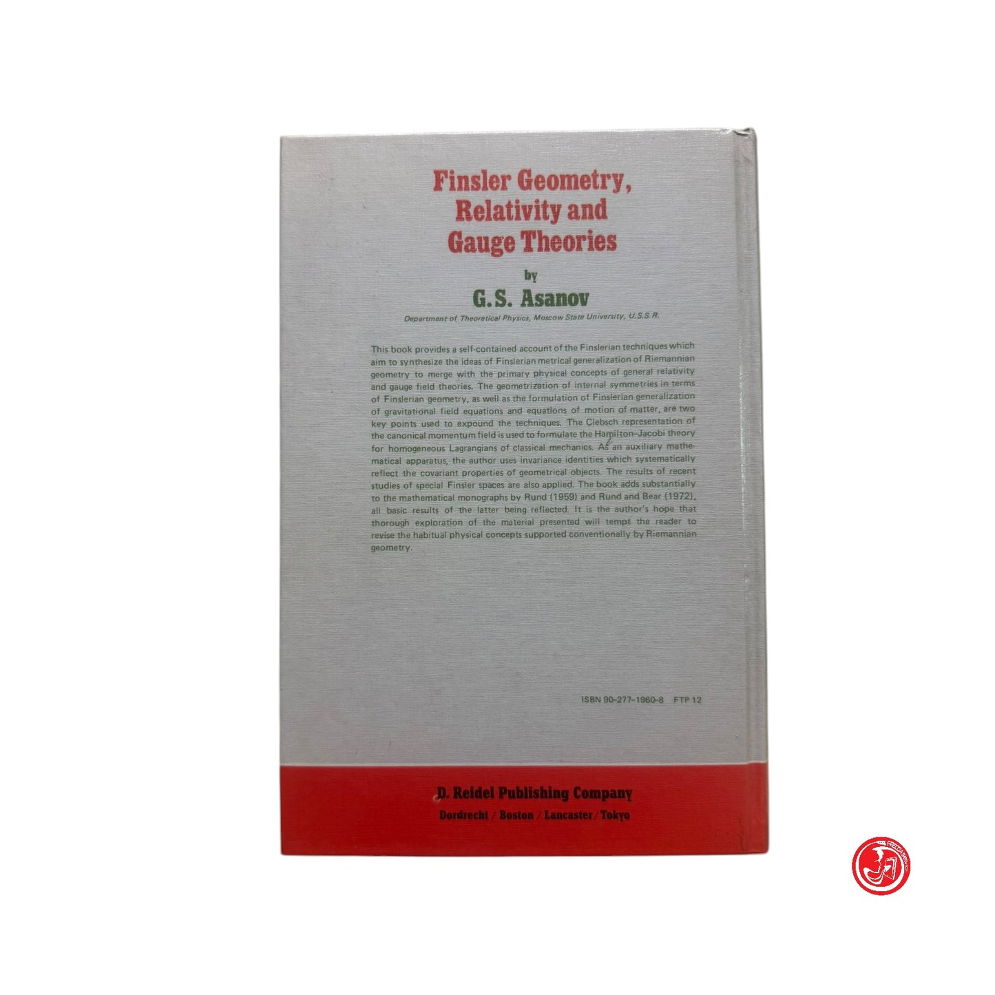 Matematica - G.S. Asanov - Finsier Geometry, Relativity and Gauge Theories