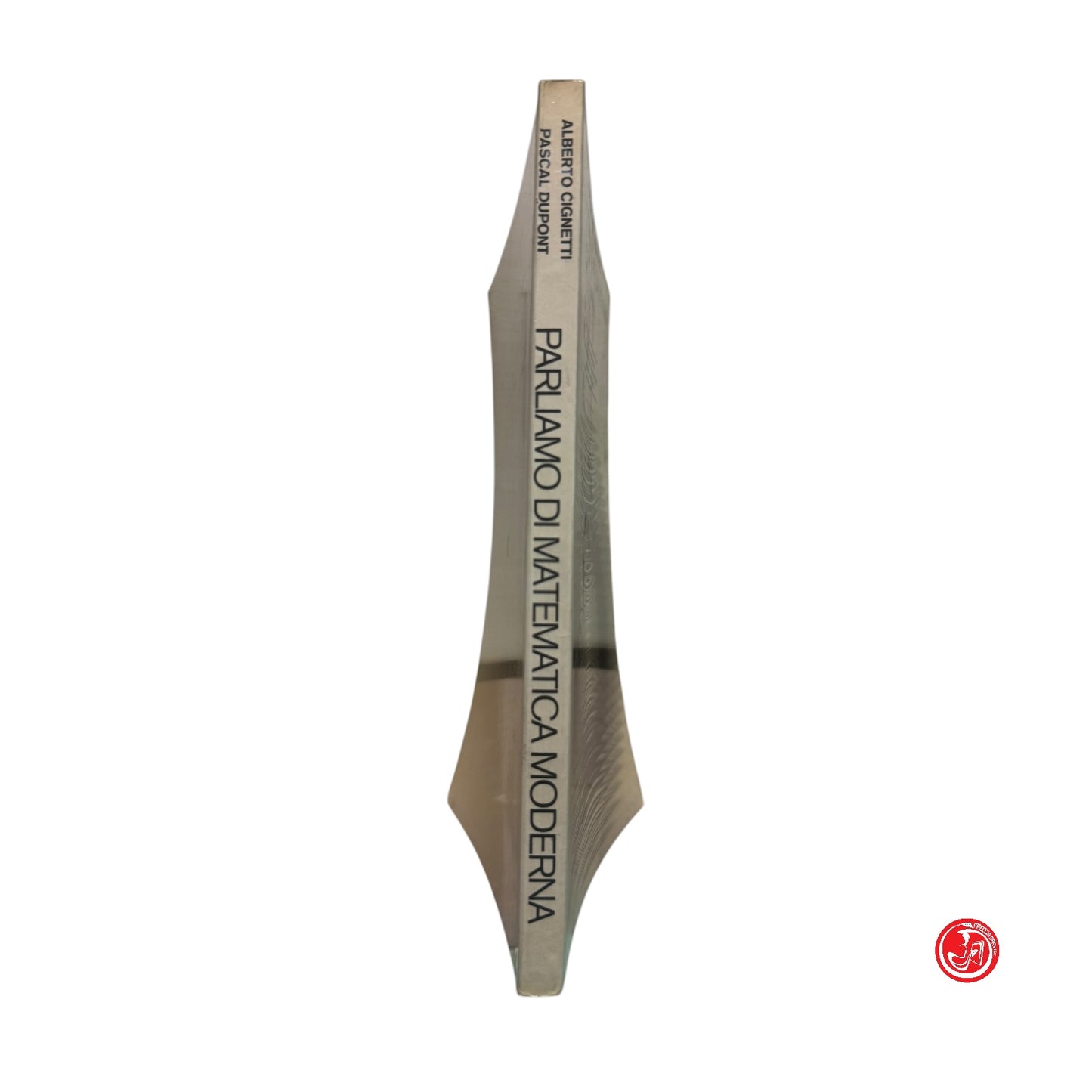 Matematica - A. Cignetti e P. Dupont - Parliamo di matematica moderna