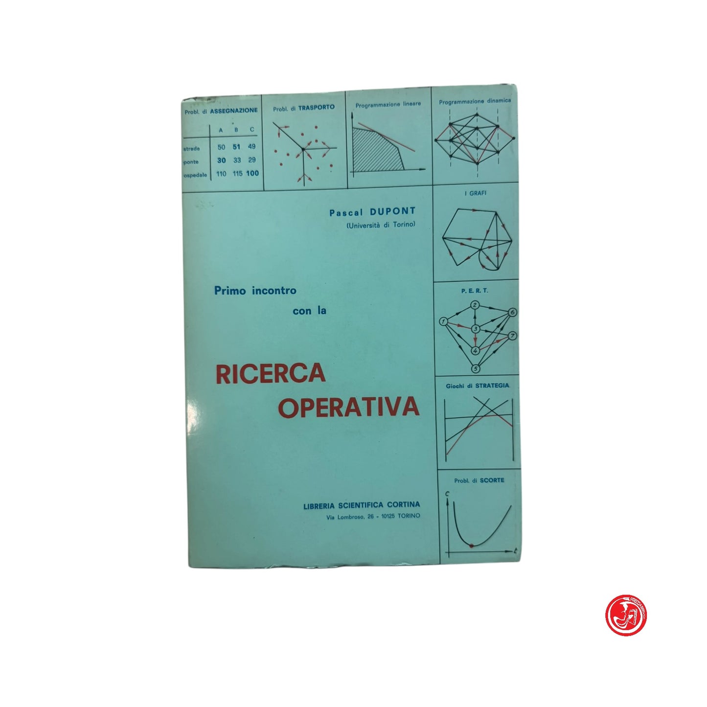 Matematica - P. Dupont - Primo incontro con la ricerca opertaiva
