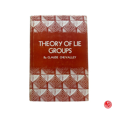 Matematica - C. Chevalley - Theory of lie groups