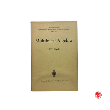 Matematica - W. H. Greub - Multilinear Algebra