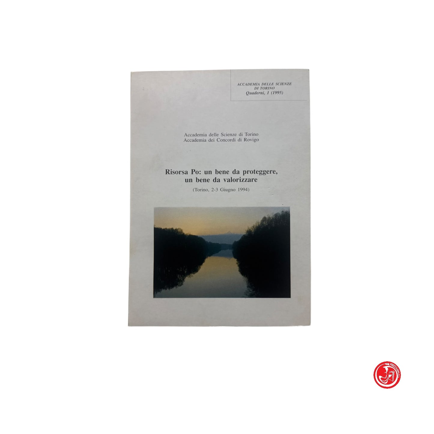 Libro di testo - Risorsa Po: un bene da proteggere, un bene da valorizzare