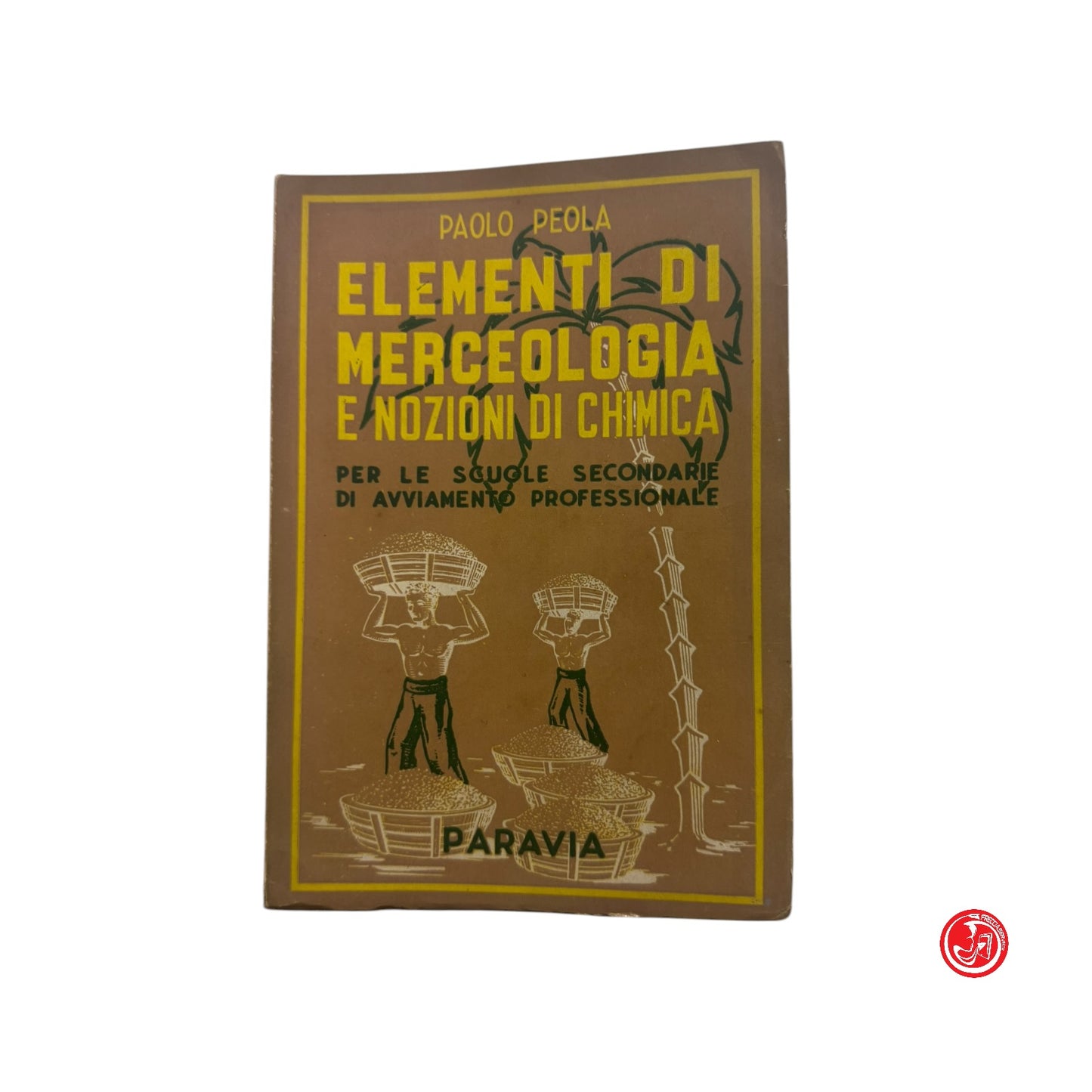 Libro di testo - P. Peola - Elementi di merceologia e nozioni di chimica