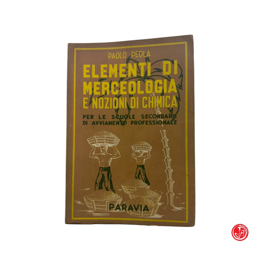 Libro di testo - P. Peola - Elementi di merceologia e nozioni di chimica