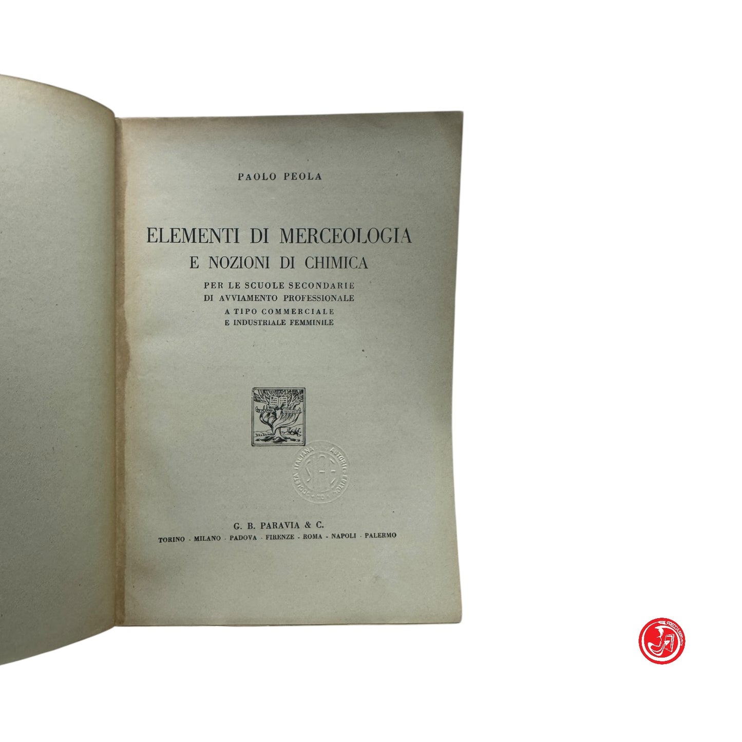 Libro di testo - P. Peola - Elementi di merceologia e nozioni di chimica