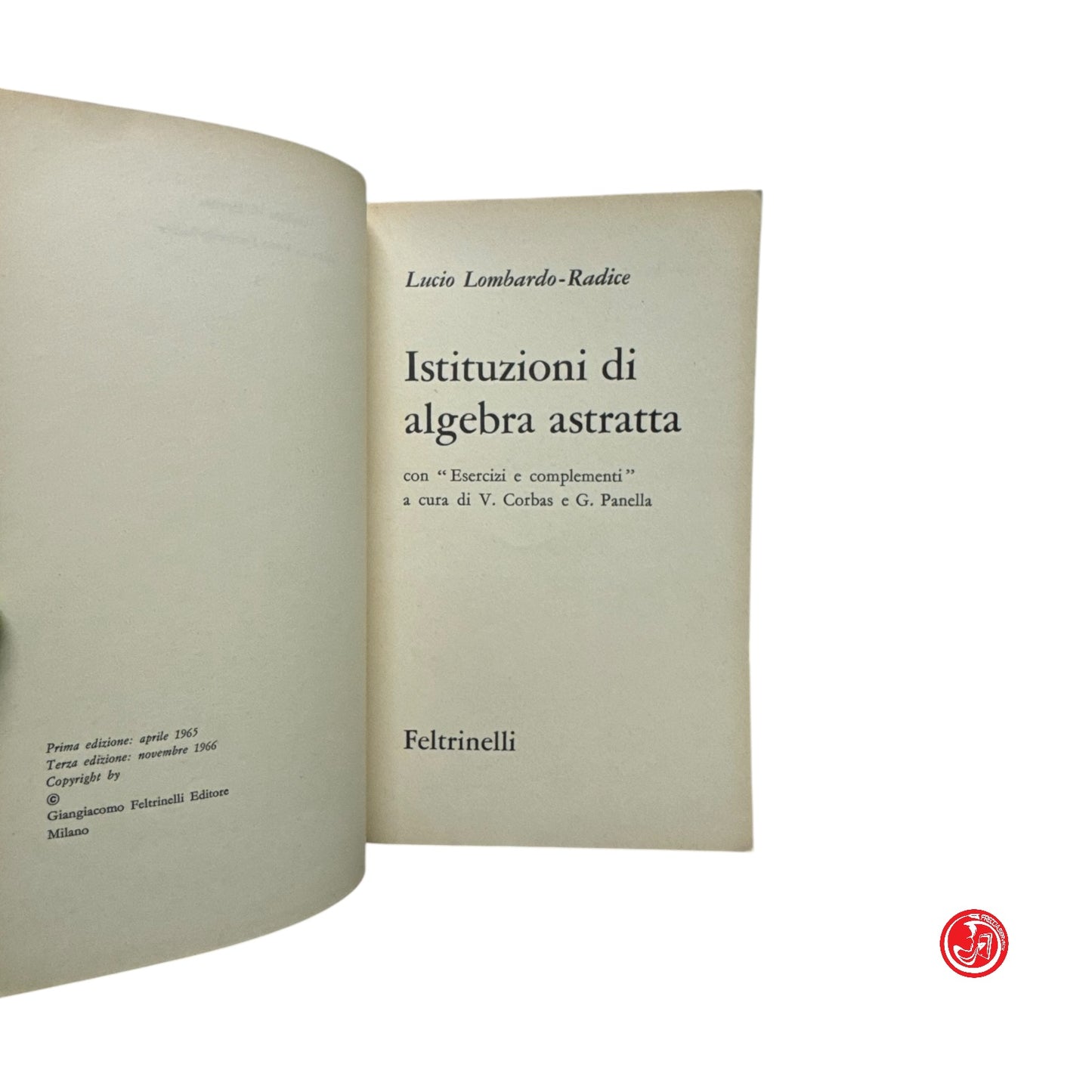 Matematica - L. Lombardo-Radice - Istituzioni di algebra astratta
