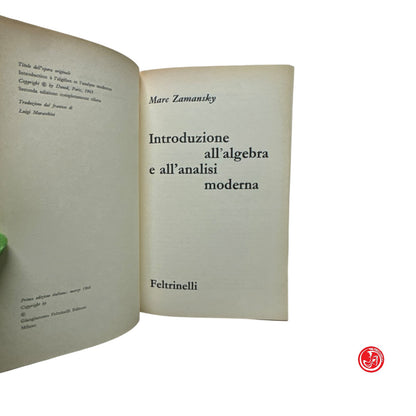 Matematica - M. Zamansky - Introduzione all'algebra e all'analisi moderna