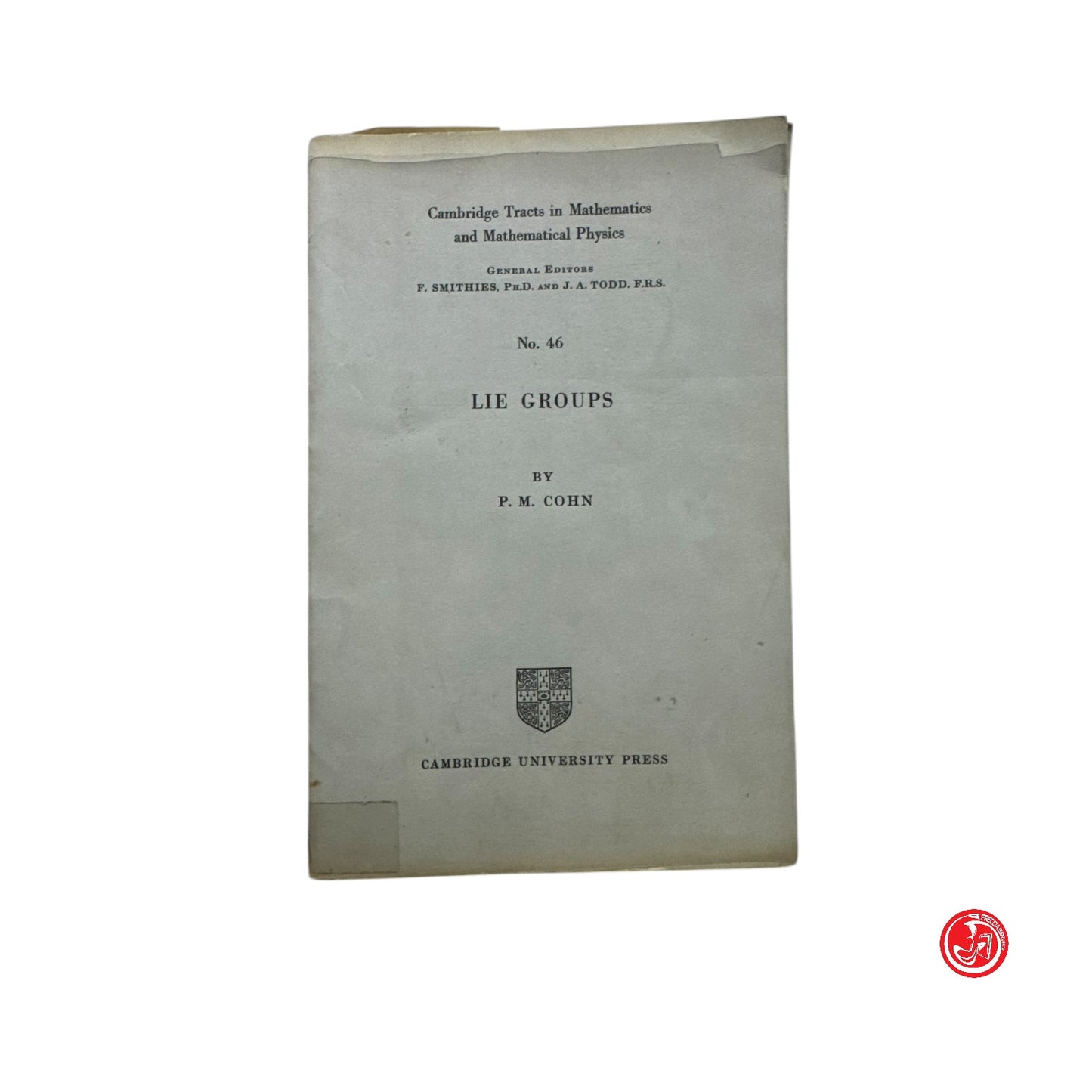 Matematica - P. M. Cohn - Lie groups n. 46