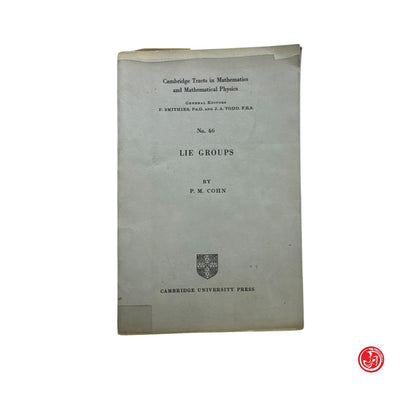 Matematica - P. M. Cohn - Lie groups n. 46