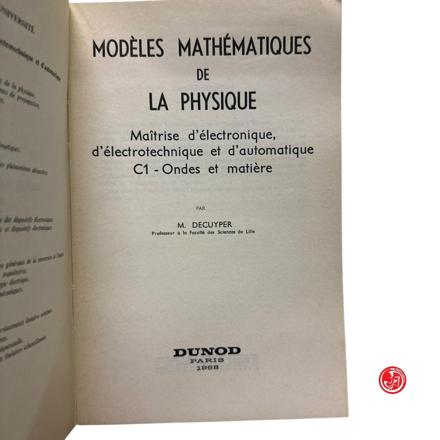 Matematica - M. Decuyper - Modèles mathématiques de la physique