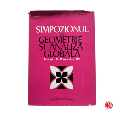 Matematica - Simpozionul de geometrie si analiza globala