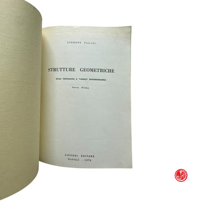 Matematica - G. Tallini - Strutture geometriche - Parte prima