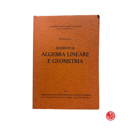 Matematica - F. Fava - Elementi di algebra lineare e geometria , 1979
