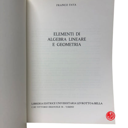 Matematica - F. Fava - Elementi di algebra lineare e geometria