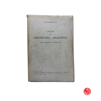 Matematica - F. Fava - Lezioni di geometria analitica con elementi di proiettiva
