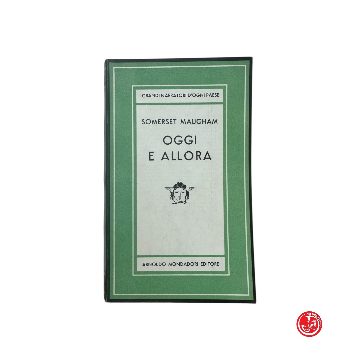 Collezione - S. Maugham - Oggi e allora