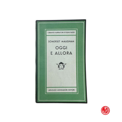 Collezione - S. Maugham - Oggi e allora
