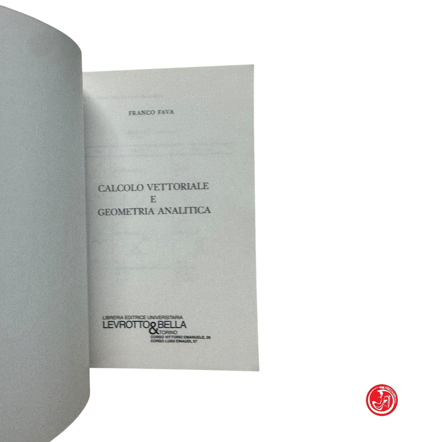 Matematica - F. Fava - Calcolo vettoriale e geometria analitica