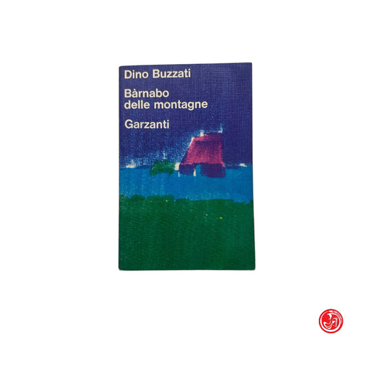 Romanzo - D. Buzzati - Barnabo delle montagne
